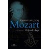 9788528613575 - MOZART: O GRANDE MAGO - CHRISTIAN JACQ