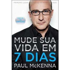 9788575429907 - MUDE SUA VIDA EM 7 DIAS - PAUL MCKENNA