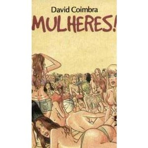 9788525416308 - MULHERES ! - DAVID COIMBRA