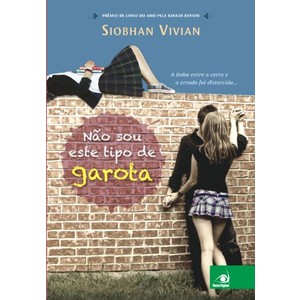 9788563219381 - NÃO SOU ESTE TIPO DE GAROTA - A LINHA ENTRE O CERTO E O ERRADO FOI DISTORCIDA - SIOBHAN VIVIAN