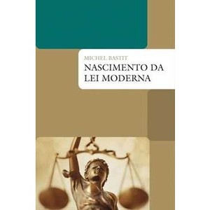 9788578271442 - NASCIMENTO DA LEI MODERNA - O PENSAMENTO DA LEI DE SANTO TOMÁS A SUAREZ - MICHEL BASTIT