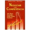 9788531605826 - NEGOCIAR COM COMPETENCIA - UM NOVO CAMIN - SCHOTT, BARBARA