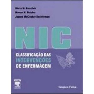 9788535234428 - NIC - CLASSIFICAÇÃO DAS INTERVENÇÕES DE ENFERMAGEM - JOANNE DOCHTERMAN; HOWARD K BUTCHER.; GLORIA M. BULECHEK (853523442X)