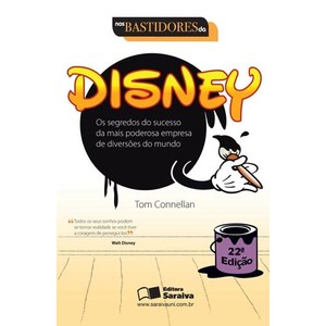 9788502102507 - NOS BASTIDORES DA DISNEY - 22ª ED. 2010 - TOM CONNELLAN