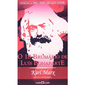 9788572325202 - O 18 BRUMÁRIO DE LUÍS BONAPARTE - COL. OBRA PRIMA DE CADA AUTOR - MARX KARL