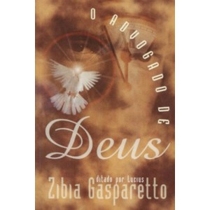 9788585872571 - O ADVOGADO DE DEUS - ZIBIA GASPARETTO