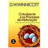 9788573074567 - O AMBIENTE E OS PROCESSOS DE MATURACAO ESTUDOS SOBRE A TEORIA DO DESENVOLVIMENTO EMOCIONAL - DONALD WOODS WINNICOTT