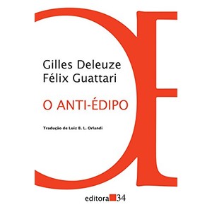 9788573264463 - O ANTI-ÉDIPO - CAPITALISMO E ESQUIZOFRENIA - 2ª ED. - 2011 - GILLES DELEUZE, FÉLIX GUATTARI