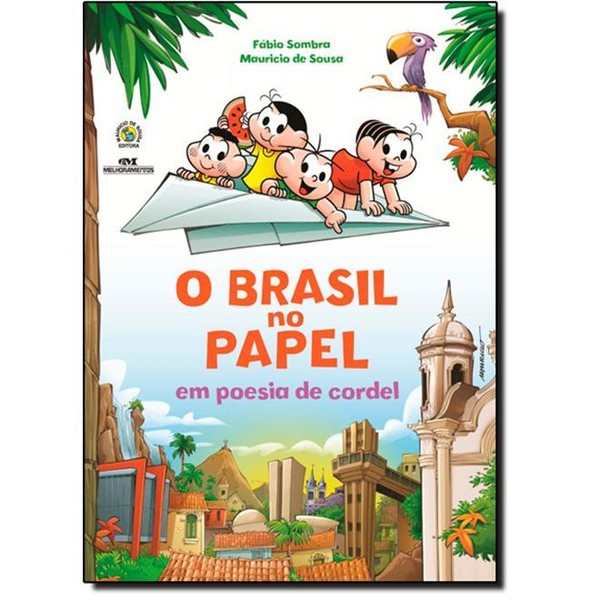 9788506076064 - O BRASIL NO PAPEL EM POESIA DE CORDEL - MAURÍCIO DE SOUSA