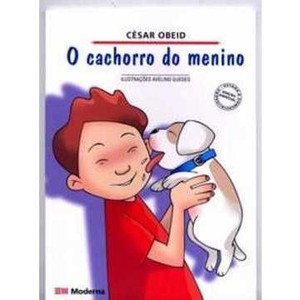 9788516055592 - O CACHORRO DO MENINO - CÉSAR OBEID