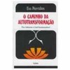 9788531600043 - O CAMINHO DA AUTOTRANSFORMACAO - EVA PIERRAKOS