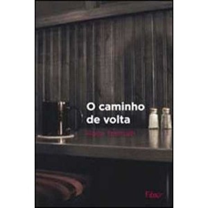 9788532525567 - O CAMINHO DE VOLTA - ROSE TREIMAN