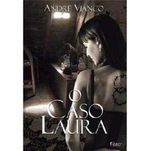 9788532526441 - O CASO LAURA - ANDRE VIANCO