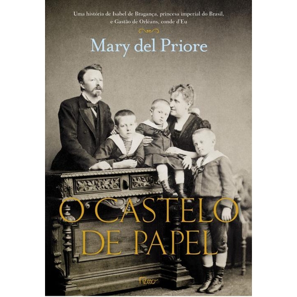 9788532528247 - O CASTELO DE PAPEL - MARY DEL PRIORE