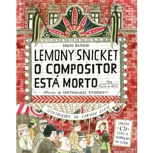 9788574065144 - O COMPOSITOR ESTÁ MORTO - LEMONY SNICKET