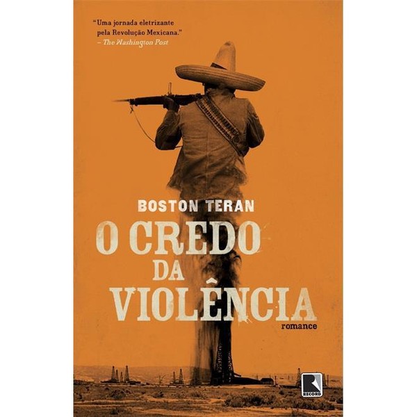 9788501087546 - O CREDO DA VIOLÊNCIA - BOSTON TERAN