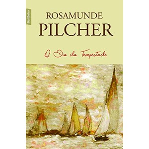 9788577990658 - O DIA DA TEMPESTADE - ROSAMUNDE PILCHER