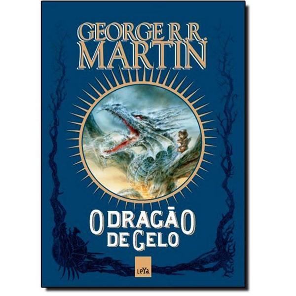 9788544100905 - O DRAGÃO DE GELO - GEORGE R. R. MARTIN