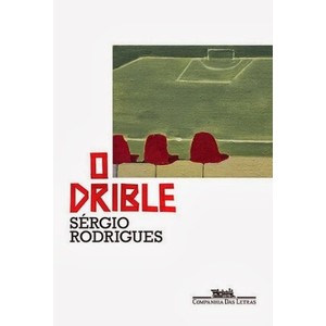 9788535923261 - O DRIBLE - SÉRGIO RODRIGUES