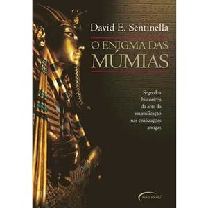 9788576791713 - O ENIGMAS DAS MUMIAS - SENTINELLA, DAVID