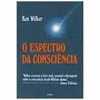 9788531601545 - O ESPECTRO DA CONSCIENCIA - WILBER, KEN