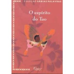 9788532512413 - O ESPÍRITO DO TAO (SÁBIAS PALAVRAS) - THOMAS CLEARY (ORGANIZADOR)