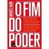 9788580449181 - O FIM DO PODER - MOISÉS NAÍM