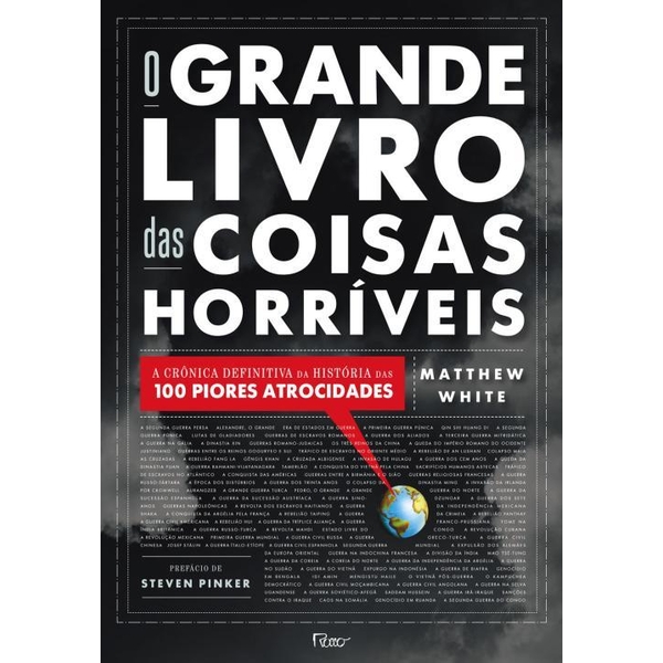 9788532528087 - O GRANDE LIVRO DAS COISAS HORRÍVEIS - A CRÔNICA DEFINITIVA DA HISTÓRIA DAS 100 PIORES ATROCIDADES - MATTHEW WHITE