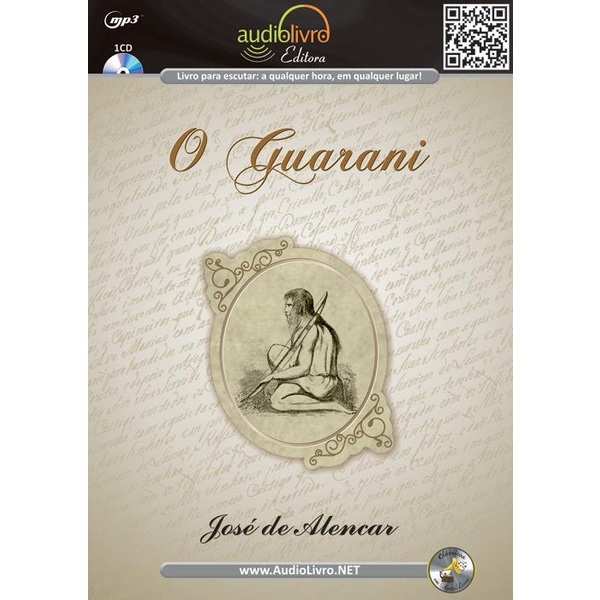 9788580081022 - O GUARANI - AUDIOLIVRO - JOSÉ DE ALENCAR