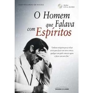 9788579301056 - O HOMEM QUE FALAVA COM ESPÍRITOS - LUIS EDUARDO DE SOUZA (857930105X)