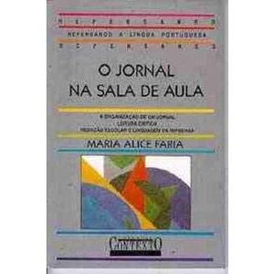 9788585134440 - O JORNAL NA SALA DE AULA - FARIA, MARIA ALICE DE OLIVEIRA