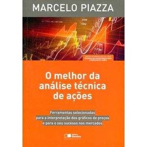 9788502101043 - O MELHOR DA ANÁLISE TÉCNICA DE AÇÕES - MARCELLO C. PIAZZA