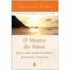 9788575422328 - O MESTRE DO AMOR - AUGUSTO CURY