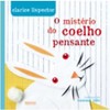 9788562500503 - O MISTÉRIO DO COELHO PENSANTE - CLARICE LISPECTOR (856250050X)