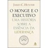 9788575421024 - O MONGE E O EXECUTIVO - JAMES C. HUNTER