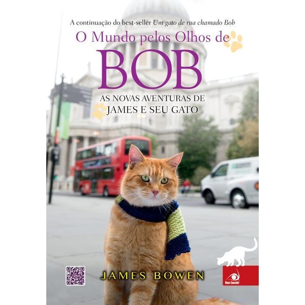 9788581633640 - O MUNDO PELOS OLHOS DE BOB - JAMES BOWEN