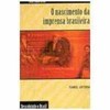 9788571107151 - O NASCIMENTO DA IMPRENSA BRASILEIRA - COL. DESCOBRINDO O BRASIL - LUSTOSA, ISABEL