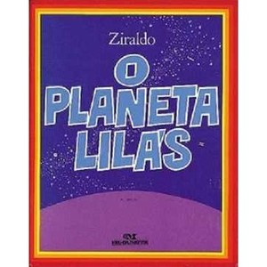 9788506058886 - O PLANETA LILÁS - ZIRALDO ALVES PINTO