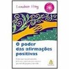 9788575421680 - O PODER DAS AFIRMAÇÕES POSITIVAS - LOUISE L. HAY