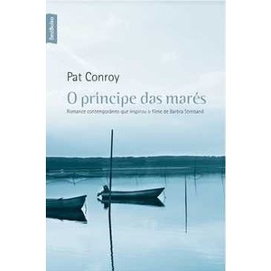 9788577990542 - O PRÍNCIPE DAS MARES - CONROY, PAT