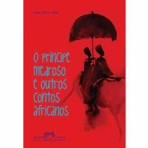 9788535915402 - O PRÍNCIPE MEDROSO E OUTROS CONTOS AFRICANOS - ANNA SOLER PONT