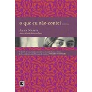 9788501086440 - O QUE EU NÃO CONTEI - AZAR NAFISI