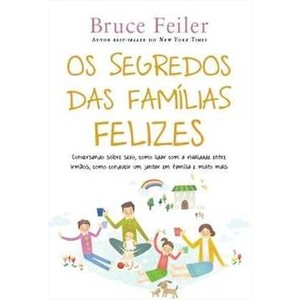 9788522015153 - O SEGREDO DAS FAMÍLIAS FELIZES - BRUCE FEILER