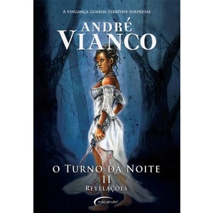 9788576790792 - O TURNO DA NOITE - VOL. 2 - REVELAÇÕES - ANDRE VIANCO