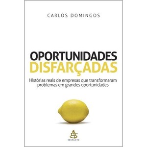 9788575424858 - OPORTUNIDADES DISFARÇADAS - CARLOS DOMINGOS