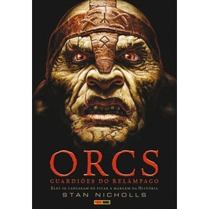 9788573516388 - ORCS - GUARDIÕES DO RELÂMPAGO - STAN NICHOLLS