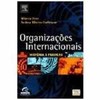 9788535214536 - ORGANIZAÇOES INTERNACIONAIS - ANDREA HOFFMAN; MONICA HERZ