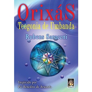 9788537003589 - ORIXÁS TEOGONIA DE UMBANDA - RUBENS SARACENI