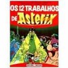 9788501024770 - LIVRO - 12 TRABALHOS DE ASTERIX OS