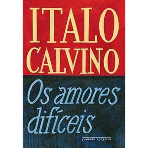 9788535922622 - OS AMORES DIFÍCEIS - ITALO CALVINO